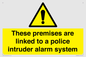 Premises are linked to police alarm